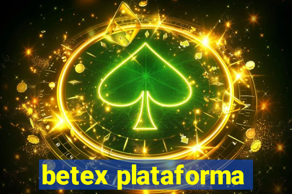 betex plataforma